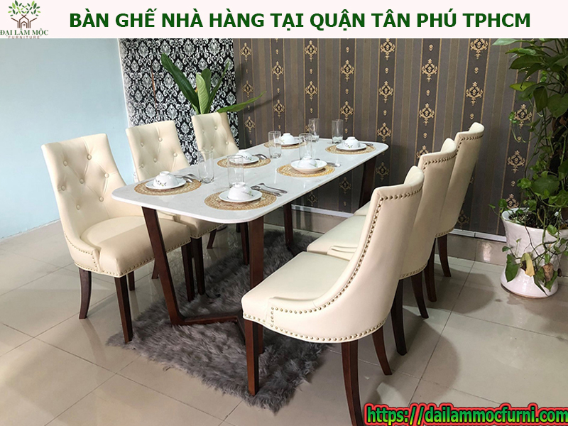 Bàn Ghế Nhà Hàng Ăn Uống Giá Rẻ Tại Q.Tân Phú Thành Phố Hồ Chí Minh